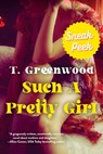Such a Pretty Girl: Sneak Peek - T. Greenwood - 9781496746252