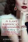 The Last American Heiresses - Stephen Greco - 9781496746511