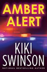 Amber Alert - Kiki Swinson - 9781496746870