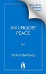 An Unquiet Peace - Shaina Steinberg - 9781496747839