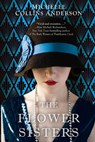 The Flower Sisters - Michelle Collins Anderson - 9781496748287