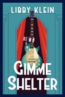 Gimme Shelter - Libby Klein - 9781496748584