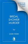 Bridal Shower Murder - Leslie Meier - 9781496749260
