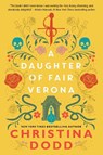 A Daughter of Fair Verona - Christina Dodd - 9781496750174