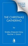 The Christmas Gathering - Shelley Shepard Gray ; Rachel J. Good ; Lenora Worth - 9781496750303