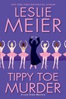 Tippy Toe Murder - Leslie Meier - 9781496750495