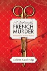 A Fashionably French Murder - Colleen Cambridge - 9781496751195