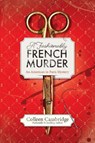 A Fashionably French Murder - Colleen Cambridge - 9781496751201