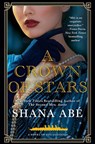 A Crown of Stars - Shana Abe - 9781496751362