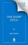 One Sharp Stitch - Allie Pleiter - 9781496752024