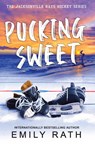 Pucking Sweet - Emily Rath - 9781496752420