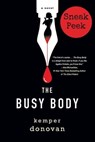The Busy Body: Sneak Peek - Kemper Donovan - 9781496752642