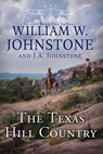 The Texas Hill Country - William W. Johnstone ; J.A. Johnstone - 9781496752826