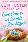 Love Comes in Small Packages - Lori Foster - 9781496754172