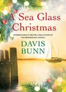 A Sea Glass Christmas - Davis Bunn - 9781496754264