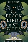 The Blackbirds of St. Giles - Lila Cain - 9781496755643