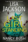 Last Girl Standing - Lisa Jackson ; Nancy Bush - 9781496756565