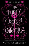 My Funny Demon Valentine - Aurora Ascher - 9781496756756