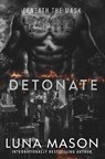 Detonate - Luna Mason - 9781496757470