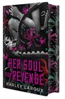 Her Soul for Revenge: Deluxe Limited Edition - Harley Laroux - 9781496758248