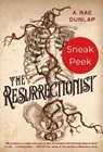 The Resurrectionist: Sneak Peek - A. Rae Dunlap - 9781496758279