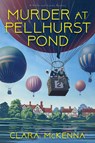 Murder at Pellhurst Pond - Clara McKenna - 9781496758385