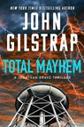 Total Mayhem - John Gilstrap - 9781496758699