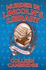 Murder in Lincoln's Library - Colleen Cambridge - 9781496759368