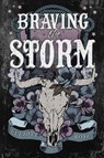 Braving the Storm - Elliott Rose - 9781496760623