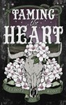 Taming the Heart - Elliott Rose - 9781496760630