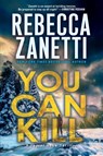 You Can Kill - Rebecca Zanetti - 9781496761675