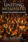 Uniting Mississippi - Eric Thomas Weber - 9781496803313