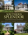 Southern Splendor - Marc R. Matrana ; Robin S. Lattimore ; Michael W. Kitchens - 9781496811004