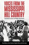 Voices from the Mississippi Hill Country - Roy DeBerry ; Aviva Futorian ; Stephen Klein ; John Lyons - 9781496828811