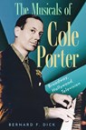 The Musicals of Cole Porter - Bernard F. Dick - 9781496856128