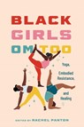 Black Girls Om Too - Rachel Panton - 9781496857255