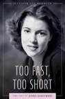 Too Fast, Too Short: The Life of Diana Barrymore - Jennifer Ann Redmond - 9781496858665