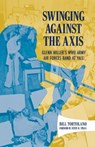 Swinging Against the Axis - Bill Tortolano - 9781496862204