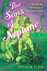 The Sons of Neptune - Jessica M. Floyd - 9781496862457