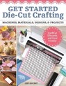 Crafting with Digital Cutting Machines - Libby Ashcraft - 9781497101548