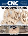 Complete Guide to CNC Woodworking - Ralph Bagnall - 9781497104778