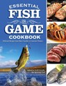 Essential Fish & Game Cookbook - Scott Leysath - 9781497104914