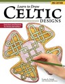 Learn to Draw Celtic Designs, 2nd Edition - Lora S. Irish - 9781497106116