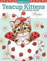 Teacup Kittens Coloring Book - Kayomi Harai - 9781497202269