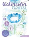 Just Add Watercolor Flowers - Robin Pickens - 9781497203730