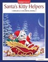 Santa's Kitty Helpers Holiday Coloring Book - Kayomi Hare - 9781497203761