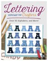 Lettering Workshop for Crafters - Suzanne McNeill - 9781497204058