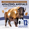 National Parks of North America Amazing Animals Sticker Painting Book: 12 Super Fun Paintings - Logan Powell - 9781497207271