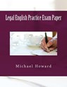 Legal English Practice Exam Paper: Legal English Exercise Book - Michael Howard - 9781497436886