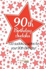 90th Birthday Sudoku - Clarity Media - 9781497448360